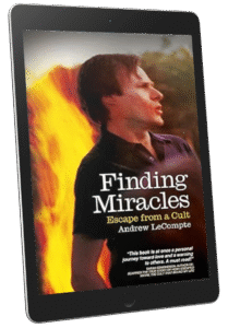 Finding Miracles: Escape from a Cult (Kindle Edition)