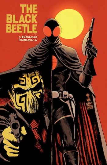 Celebrate Pulp, Peril, and Pure Style in Francesco Francavilla's Black Beetle Omnibus