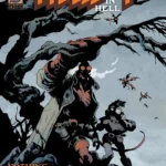 Comics Legend Mike Mignola Revisits Hellboy In Hell with French Comic Art Phenom Cyrille Pomès in Hellboy in Hell: Nothing But Blood