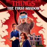 Dark Horse Books Presents Stranger Things: The First Shadow