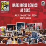 SDCC 2026: DARK HORSE ANNOUNCES PROGRAMMING SCHEDULE FOR SAN DIEGO COMIC-CON 2026