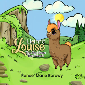 Llama Louise The Shy Llama That Wasn't